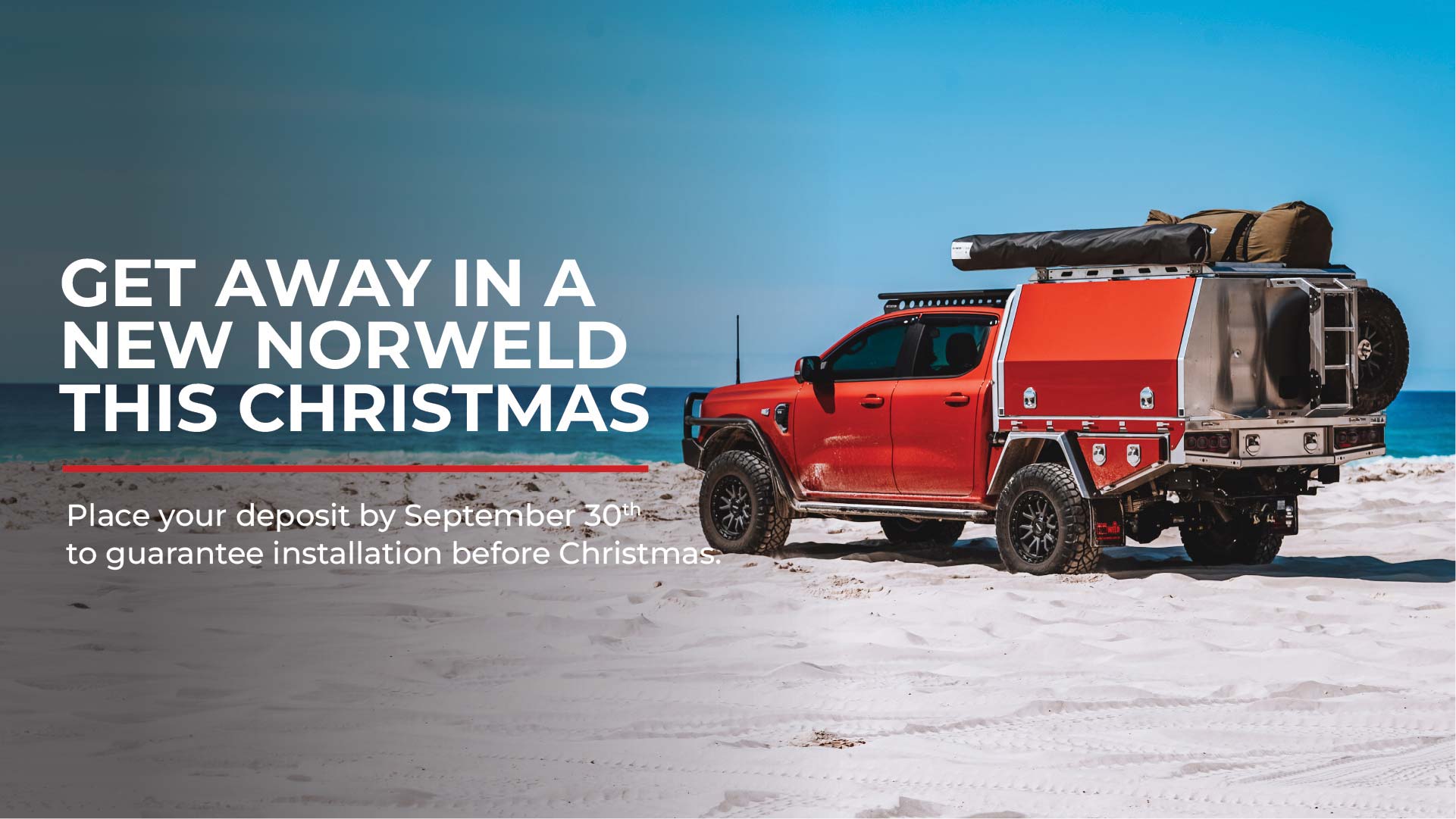 Get away in a new Norweld this Christmas