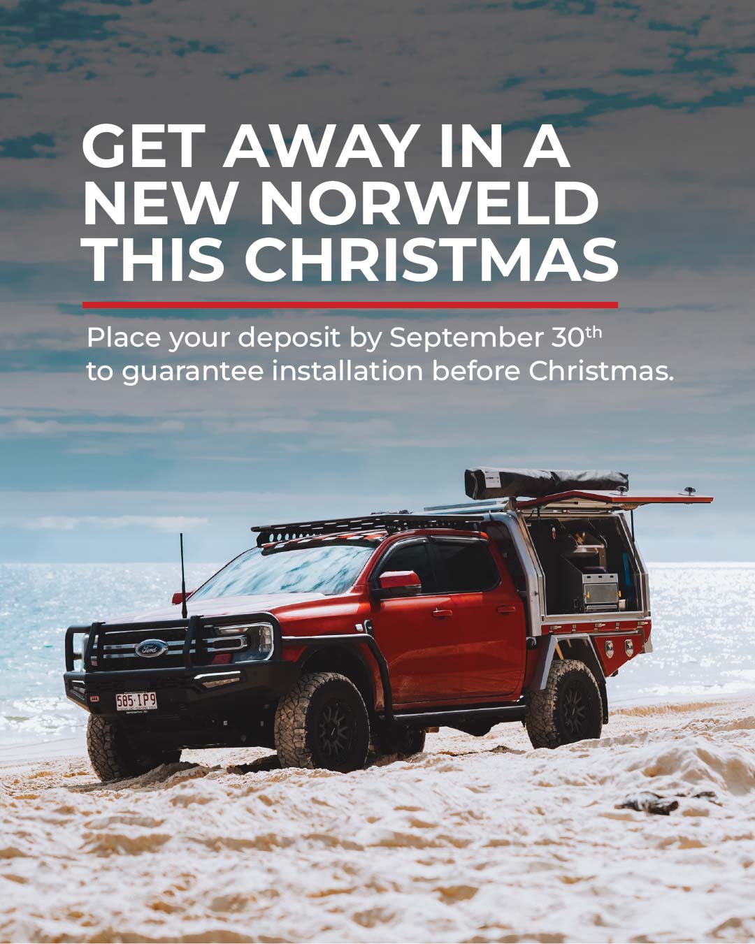 Get away in a new Norweld this Christmas