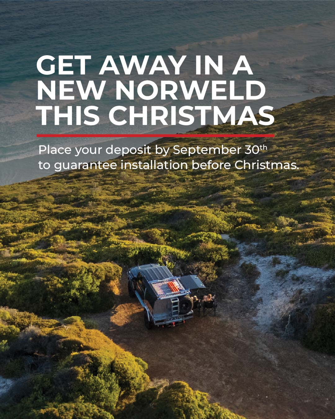 Get away in a new Norweld this Christmas